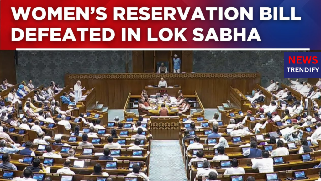 Women’s Reservation Bill failed in Lok Sabha during Parliament session debate